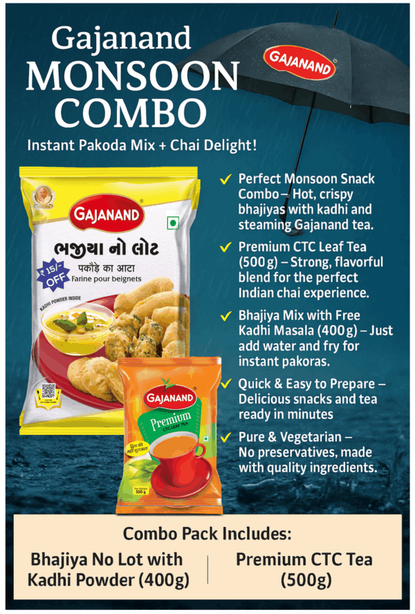 Gajanand Monsoon Combo – Bhajiya No Lot with Kadhi Powder (400g) + Premium CTC Tea (500g) | Instant Pakoda Mix + Chai Delight - Image 3